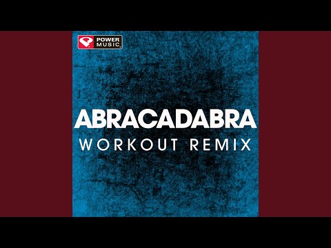 Abracadabra (Workout Remix)