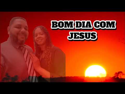 BOM DIA COM JESUS