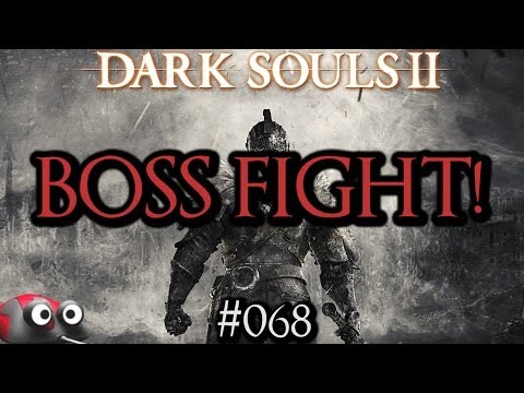 Let's Play Dark Souls 2 Part 68 Boss Kampf: Schmelzer Dämon (Gameplay German Deutsch)