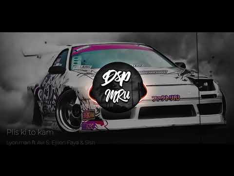 Lyonman - Plis ki to kam ft Avi S, Ejilen Faya & Sish (#Dsp Effect)