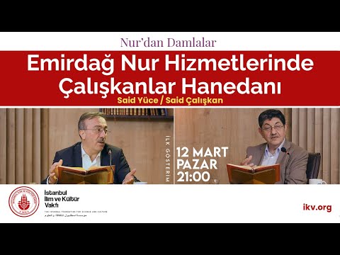 Emirdağ Nur Hizmetlerinde Çalışkanlar Hanedanı / Said Yüce, Said Çalışkan