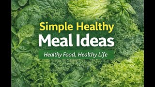 Healthy Food, Healthy Life | Simple Meal Ideas We’re Loving Right Now (Zoom Meeting Replay)