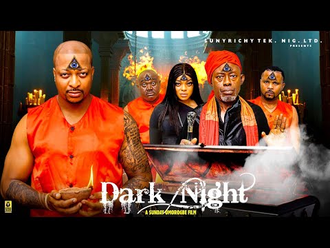 DARK NIGHT 1 (New Movie)IK OGBONNA, ANGEL UFUOMA, CHRIS AKWARANDU 2025 NIGERIAN NOLLYWOOD MOVIE