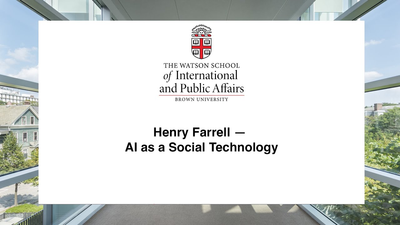 Henry Farrell — AI as a Social Technology