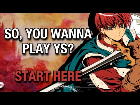 The EASIEST Guide on Starting the Ys Series