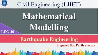 Lec-26_Mathematical Modelling | Earthquake Engineering | Civil Engineering