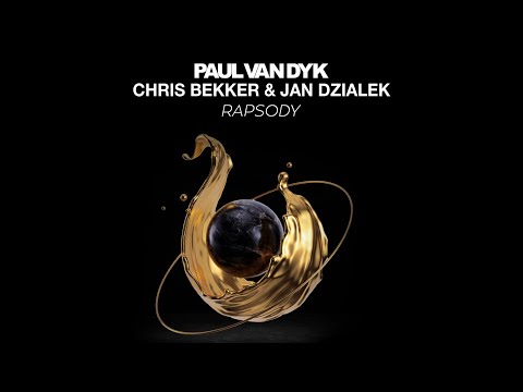 Paul van Dyk, Chris Bekker & Jan Dzialek - Rhapsody