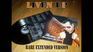 THOMAS G / liven'up RARE EXTENDED VERSION !!!
