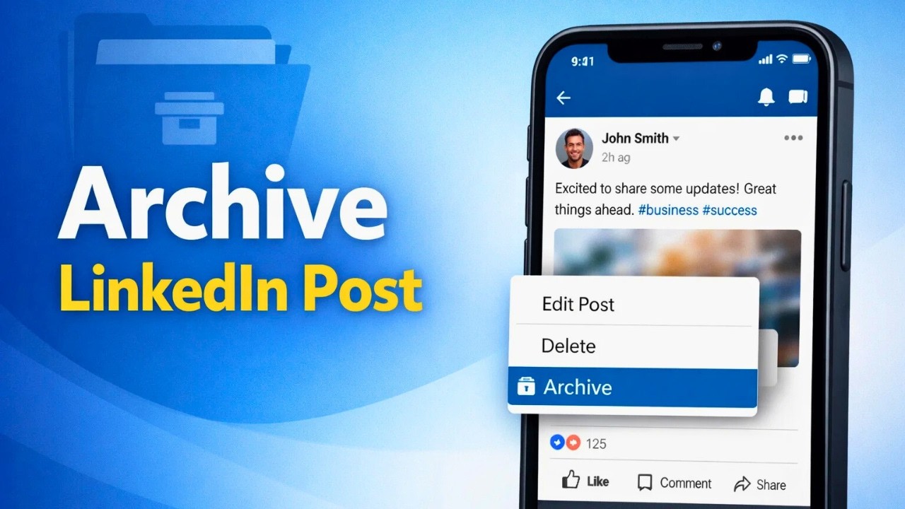 How To Archive LinkedIn Post (2026)