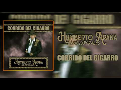 El Cigarro - Humberto Arana y Sus Caporales