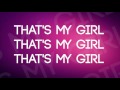Fifth Harmony : That's My Girl - Lyrics