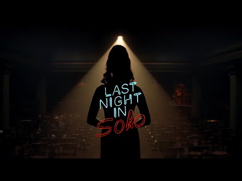 Last Night in Soho - Bande Annonce [VF]
