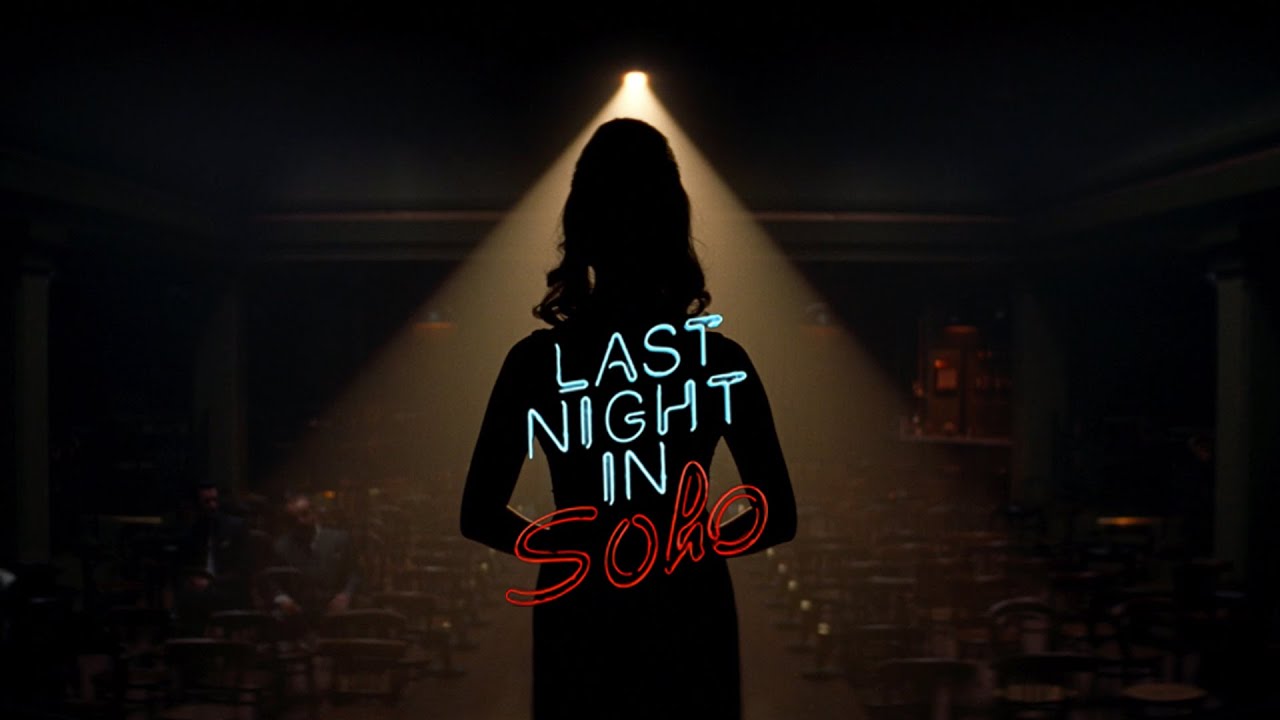 Last Night in Soho - Bande Annonce [VF]