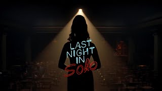 Last Night in Soho Film Trailer