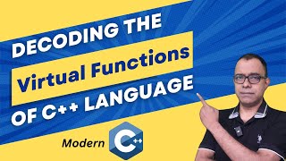 Decoding the Virtual Functions of C++ Programming Language
