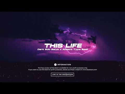Dark Edo Saiya x Absent Type Beat - This life | 2022 | prod. by NH x AshJ