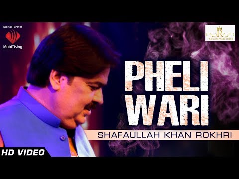 Pheli Wari - Shafaullah Khan Rokhri - Official Video