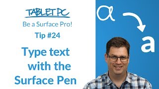 How to type with your handwriting using your Surface Pen