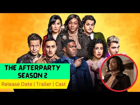 The Afterparty season 2 Release Date | Trailer | Cast | Expectation | Ending Explained