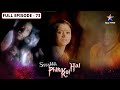 Ssshhhh Phir Koi Hai Do Gaz Zameen Ke Neeche FULL Episode 73 श्श्श्श् फिर क�