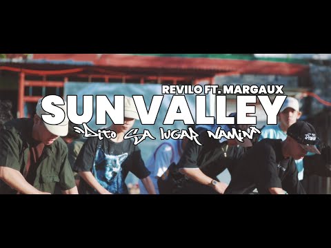 SUN VALLEY (Dito Sa Lugar Namin) OFFICIAL MUSIC VIDEO - Revilo Ft. Margaux