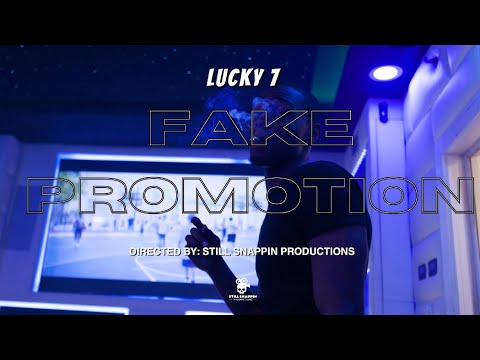 Lucky 7 - Fake Promotion (Official Music Video)
