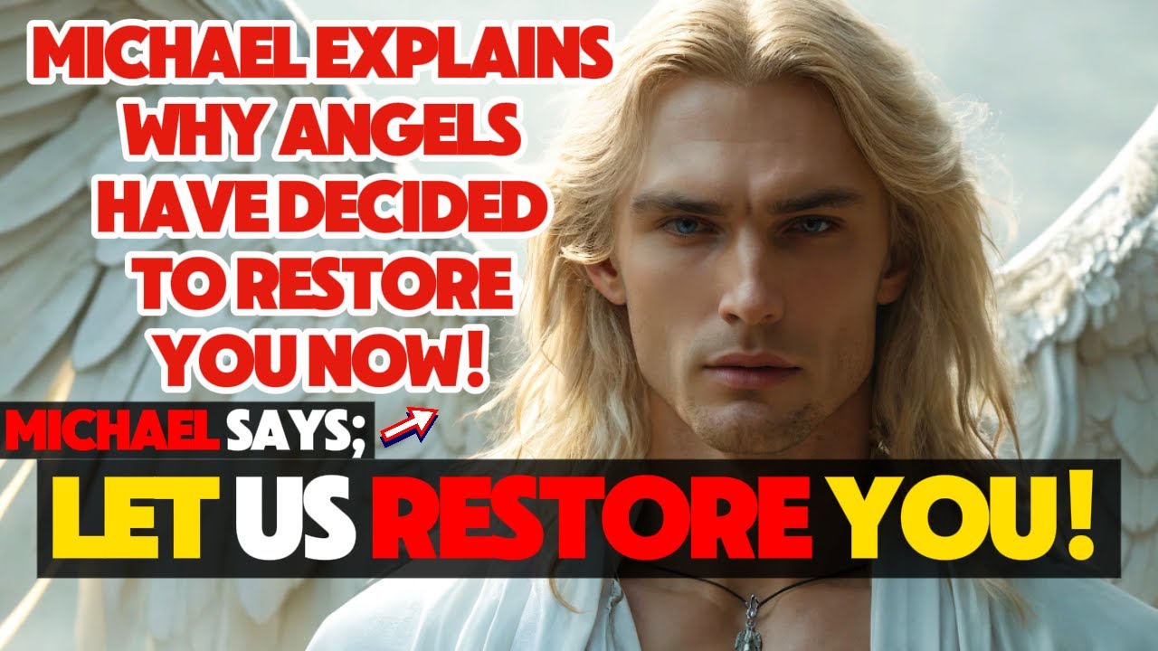 CHOSEN ONE! Archangel MICHAEL Says: GOD HAS DECIDED TO RESTORE YOU! | A Divine Message