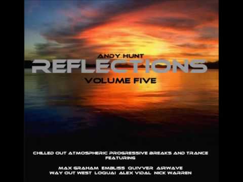 Andy Hunt - Reflections Vol 5 - Laid Back Progressive Breaks And Trance