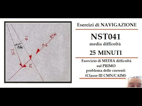 ESERCIZIO DI NAVIGAZIONE - NST041 - Navigazione stimata - PRIMO problema delle correnti - 25 minuti
