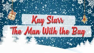 Kay Starr - (Everybody's Waitin' for) The Man With the Bag // Christmas Essentials