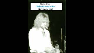 Status Quo Belavista man live