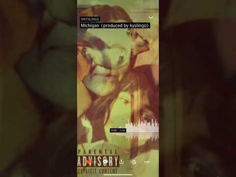 Kyslingo - Michigan ( produced by kyslingo )