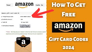 How To Get Free Amazon Gift Card Codes 2024 ? I tried this in 2024