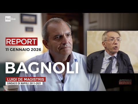 Rai 3 Report - January 11, 2026 - New investigation into Bagnoli
