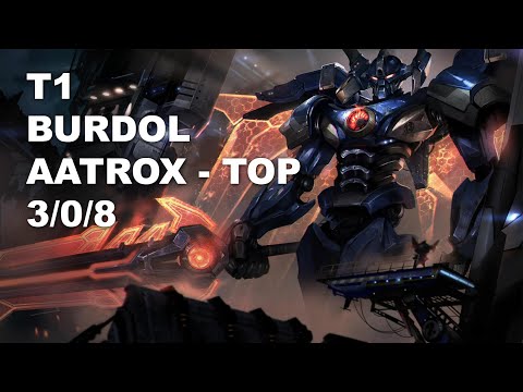 T1 Burdol Top Aatrox vs Fiora - KR Grandmaster Patch 10.9