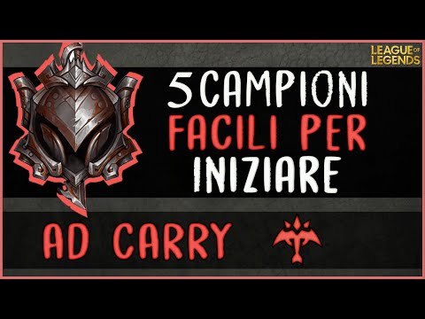 [ITA] 5 AD CARRY PER I NUOVI PLAYER 🔥👌 - LEAGUE OF LEGENDS