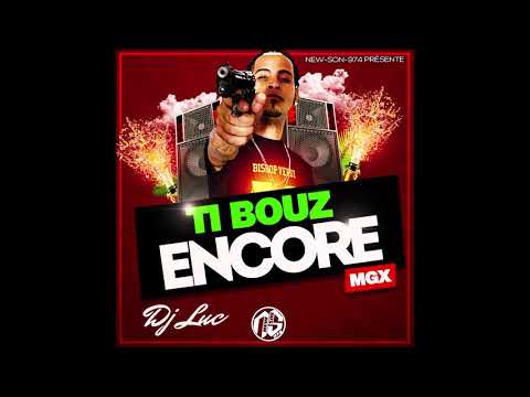DJ LUC - Ti Bouz Encore MGX [ Dj Luc Birthday ] 2019