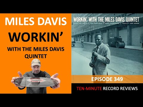 Miles Davis - Workin' With The Miles Davis Quintet (Episode 349)