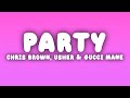Chris Brown Party Lyrics Ft Usher Gucci Mane