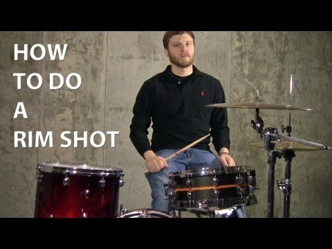 How to Do a Rim Shot (All Three Kinds)