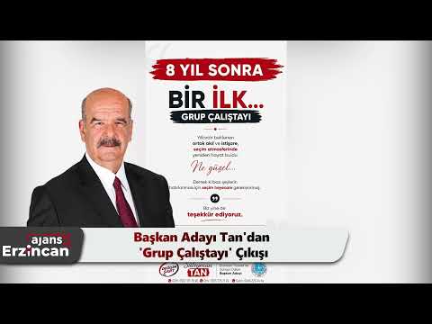 Başkan Adayı Tan'dan 'Grup Çalıştayı' Çıkışı