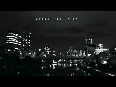 夜に聴きたいDragon Ash【作業用BGM/DJ MIX】