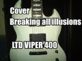 Breaking all Ilussions Cover,LTD Viper 400 