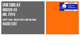 Mr. Fiffo - Happy Song - Medley with Cantina Band [ Radio Edit ] IMS028