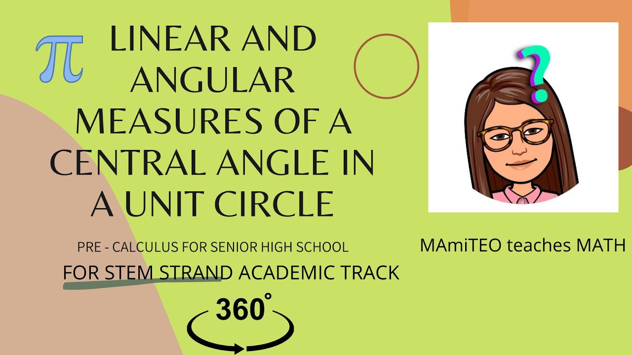 Linear and Angular Measures of a Central Angle in a Unit Circle