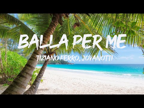 Tiziano Ferro, Jovanotti - Balla Per Me