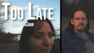Too Late (Spiritualized Cover) - Brenden O'Dell ft. Kelly LaCour