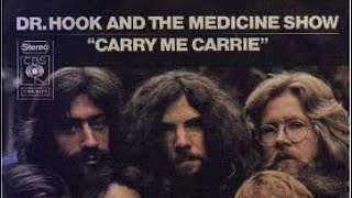 Dr Hook-Carry Me Carrie ( Lyric Video)