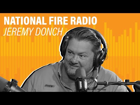 Pivoting at age 40 turned Jeremy Donch into the biggest personality in fire | National Fire Radio