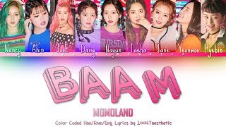 MOMOLAND (모모랜드) - BAAM (뱀) Color Coded Han/Rom/Eng Lyrics